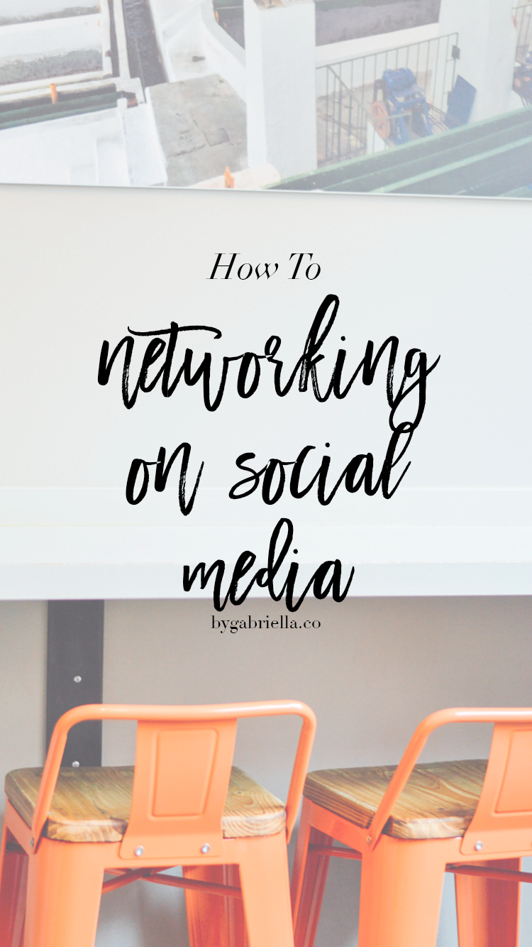 How to: Networking on Social Media // by gabriella