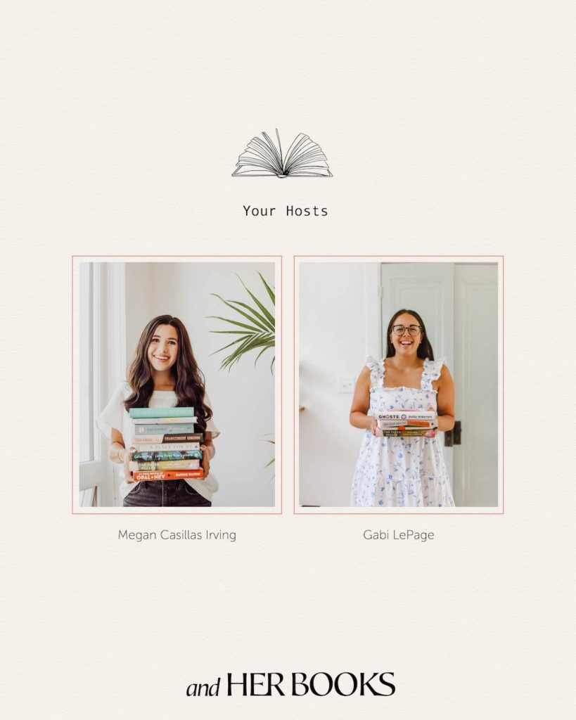 We started a podcast! Meet And Her Books, a bookish podcast by Gabi LePage and Megan Casillas Irving. | bygabriella.co